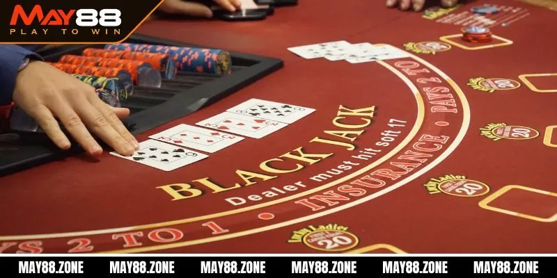 Cách chơi blackjack đánh nhanh thắng nhanh cùng MAY88 2 Cách chơi Blackjack cơ bản an toàn cho hội viên